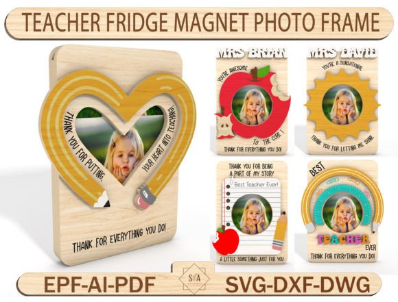 Laser Cut Teacher Appreciation Gifts: 45 Personalized Ideas 54 Laser cut teacher fridge magnet photo frame designs with heartfelt messages.