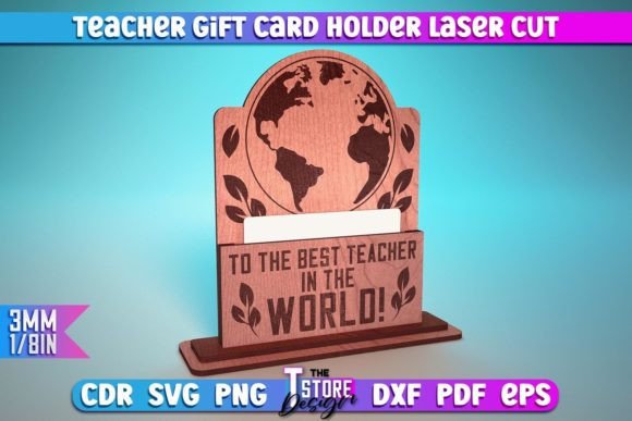 Laser Cut Teacher Appreciation Gifts: 45 Personalized Ideas 18 Laser cut teacher gift card holder with a message for the best teacher.
