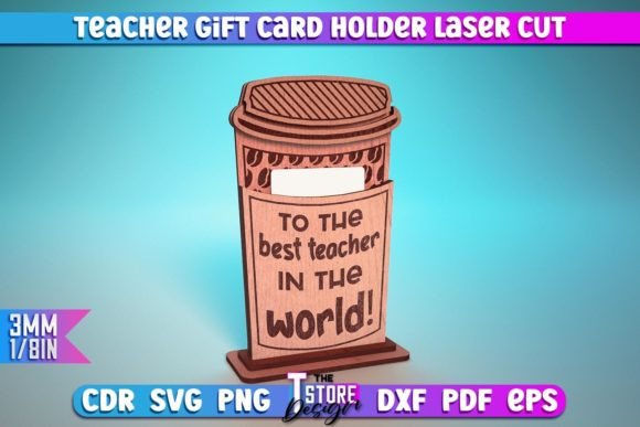Laser Cut Teacher Appreciation Gifts: 45 Personalized Ideas 19 Laser cut teacher gift card holder with a message for the best teacher.