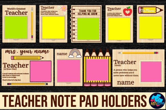 Laser Cut Teacher Appreciation Gifts: 45 Personalized Ideas 8 Colorful laser cut teacher note pad holders with various designs and messages.
