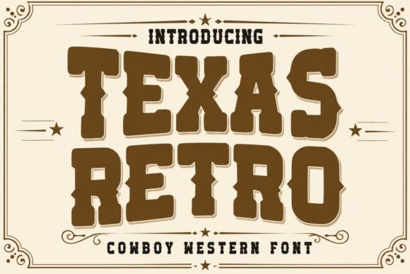 18 Best Slab Serif Display Fonts for Bold Headlines 24 Texas Retro slab serif font showcasing bold, Western-style lettering.