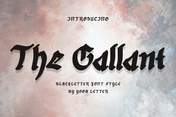 16 Gothic Fonts for Halloween Invitations That Look Stunning 5 The Gallant blackletter font style displayed on a textured background.