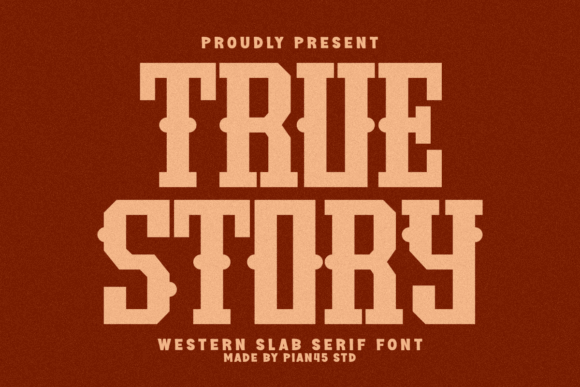 20 Bold Slab Serif Fonts: Powerful Logo & Headline Picks 27 Bold slab serif font design featuring the words 'True Story' on a textured background.