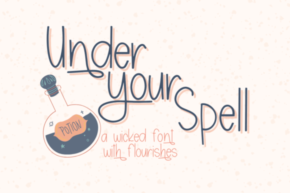 Halloween Witchy Fonts: 19 Best Picks for Spellbooks 15 Under Your Spell Fonts 34580685 580x386 1