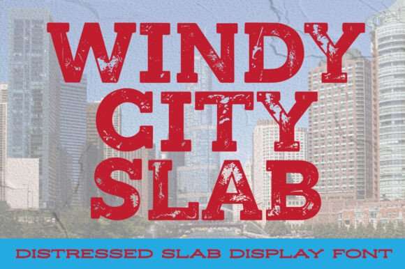 20 Bold Slab Serif Fonts: Powerful Logo & Headline Picks 13 Windy City Slab font displayed over a city skyline background