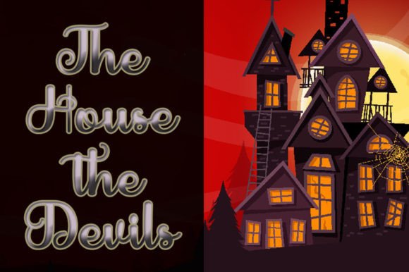 47 Best Halloween Fonts for Crafts, Parties, and Products 42 Stylized text 'The House the Devils' next to a spooky haunted house illustration.