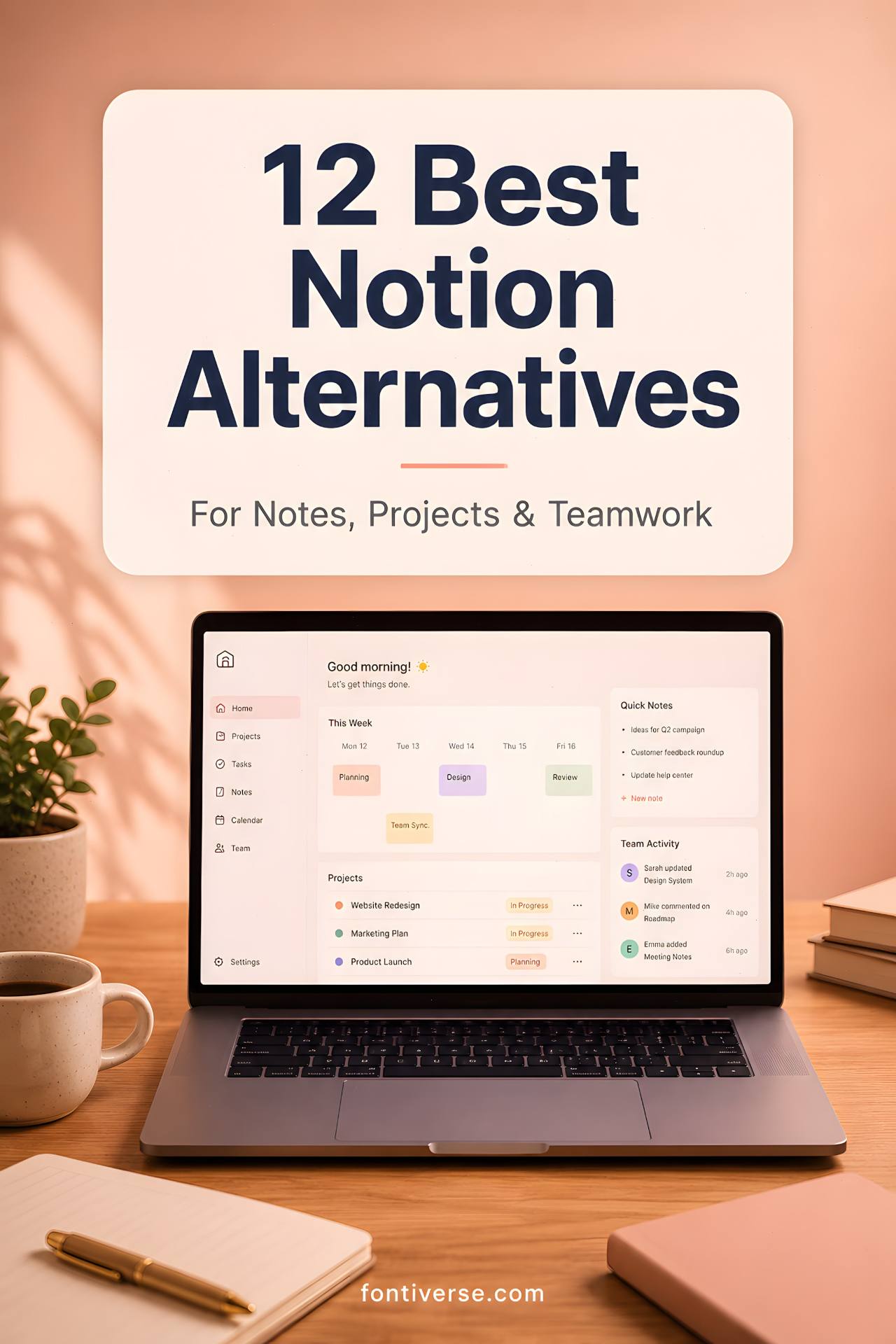 12 Best Notion Alternatives for Notes, Projects, and Teamwork 14 Notion Alternatives: 12 Powerful Tools for Smarter Workflows