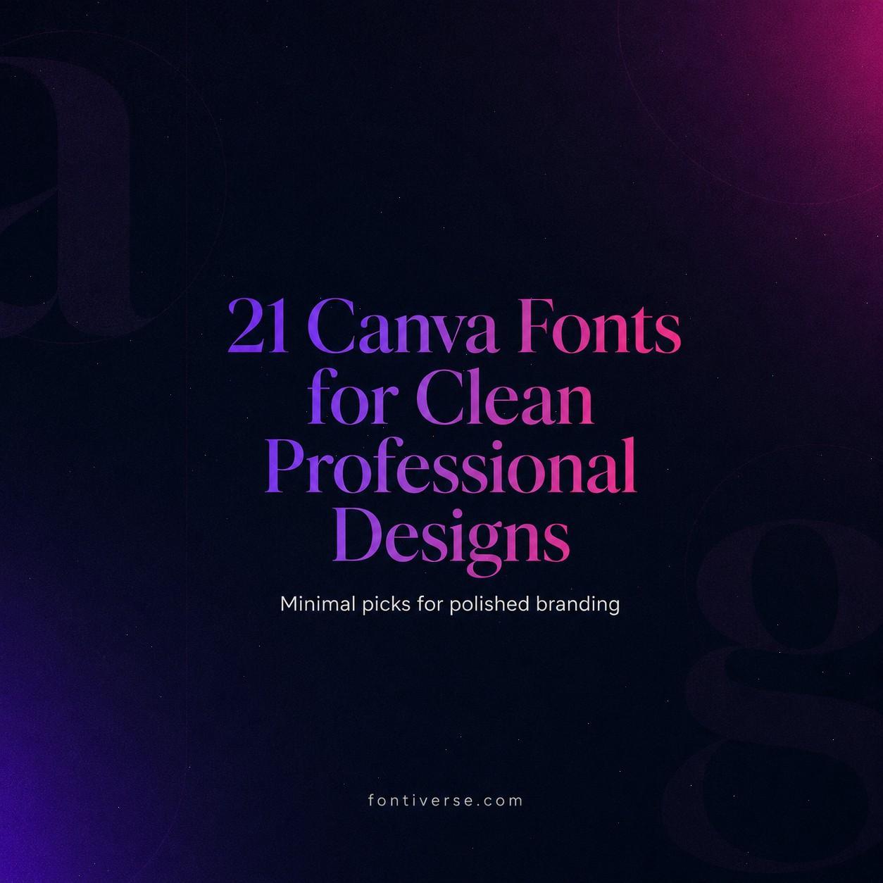 21 Canva Fonts for Clean Professional Designs