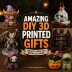 Amazing DIY 3D Printed Gifts 11 Creative Ideas Anyone Can Make