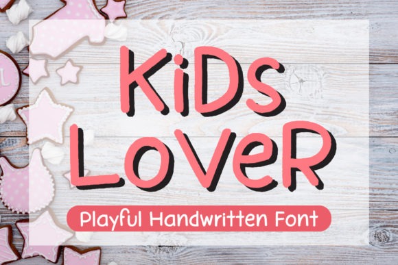 Kids Lover Handwriting Font — Fun Handwriting Fonts Fun Handwriting Fonts for Kids - Kids Lover