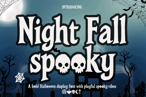 Halloween Bubble Fonts: 36 Playful Picks for Spooky Crafts 29 Bold Halloween display font 'Night Fall Spooky' with playful skulls and spooky elements.