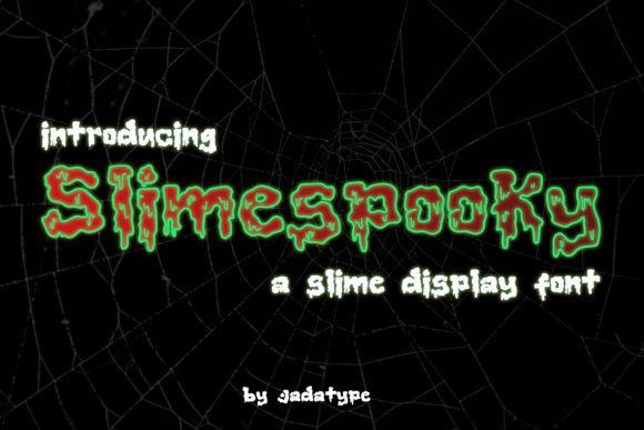 49 Thick Halloween Fonts for Bold Posters and T-Shirts 54 Slimespooky font displayed with a spooky web background.