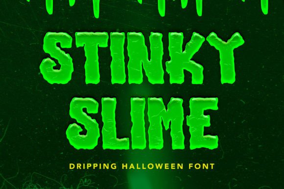 49 Thick Halloween Fonts for Bold Posters and T-Shirts 46 Dripping green Halloween font reading 'Stinky Slime' on a dark background.