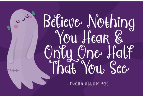 44 Spooky Halloween Alphabet Fonts for Posters and Crafts 16 A cute ghost character with a playful expression alongside a quote by Edgar Allan Poe.