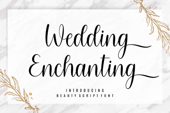 Wedding Enchanting Calligraphy Font — calligraphy fonts