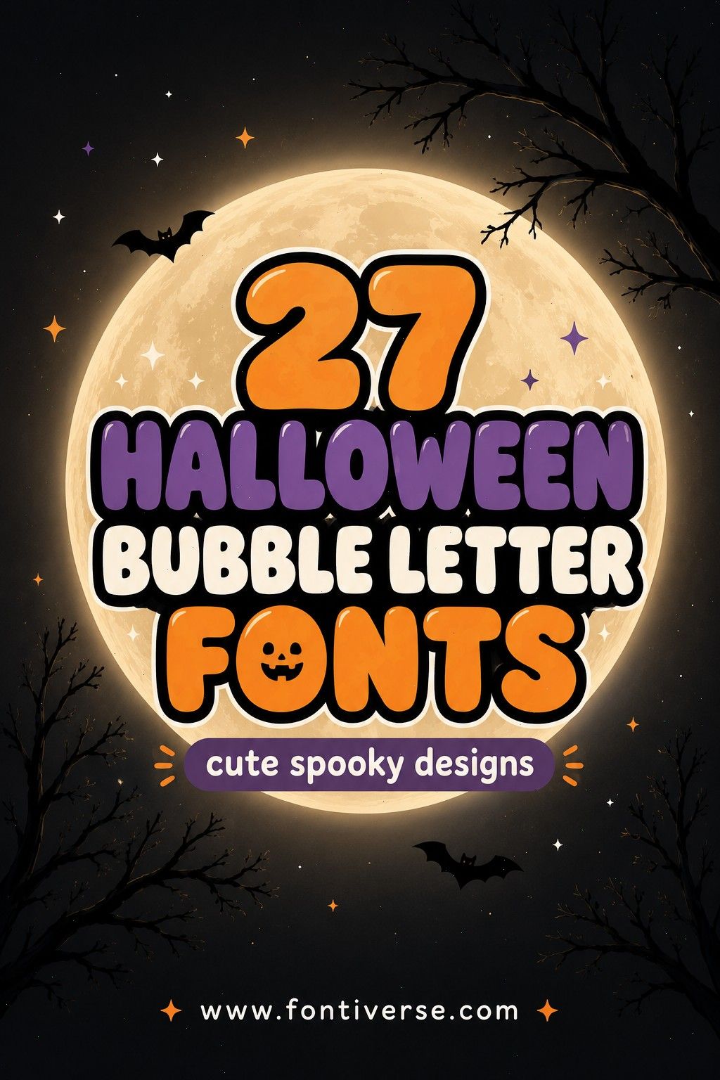 Halloween Bubble Letter Fonts: 27 Cute Spooky Picks 49 Colorful graphic featuring Halloween bubble letter fonts with a spooky moon background.