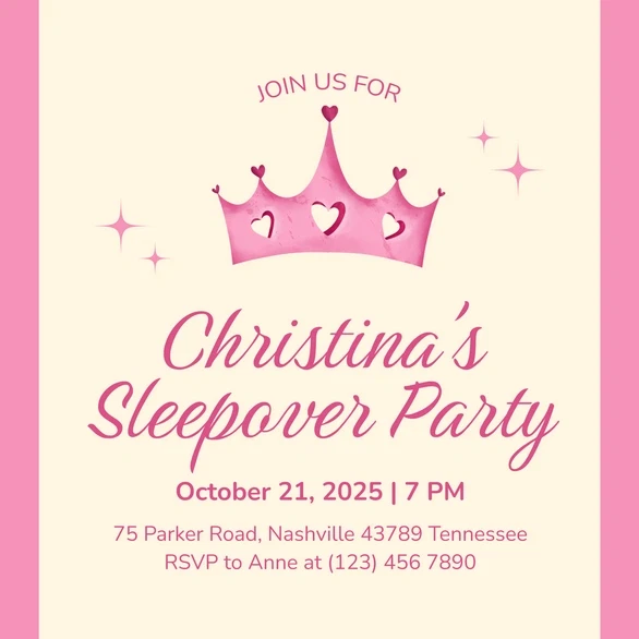 Pajama Party Invite Template: 25 Cozy Designs You’ll Love 7 Sleepover party invitation with a pink crown and details for Christina's party.