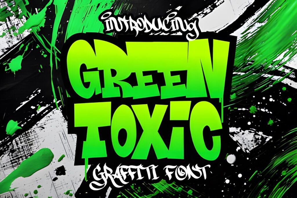 35 Graffiti Lettering: Font Picks for Street Art Designs 20 Graffiti Lettering in bold green font reading Green Toxic on black and white splattered background with green paint splashes