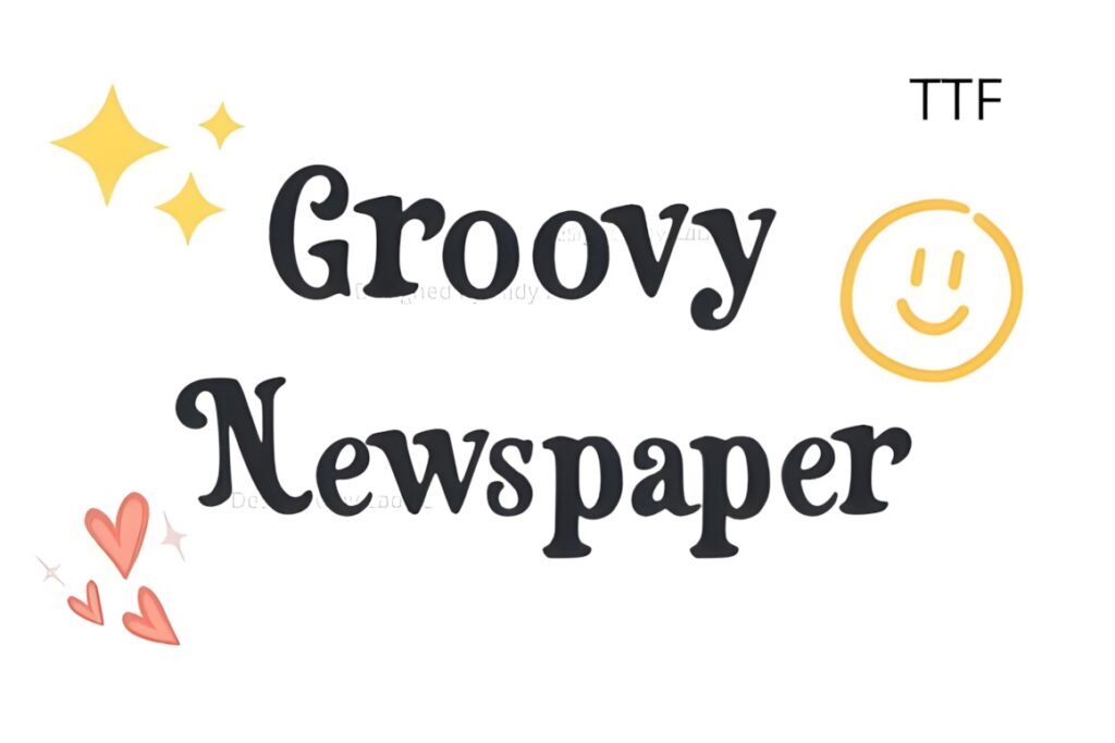 Best fonts for editorial design projects — 35 Picks 14 Groovy Newspaper font sample showing cheerful retro serif style for fonts for editorial design projects