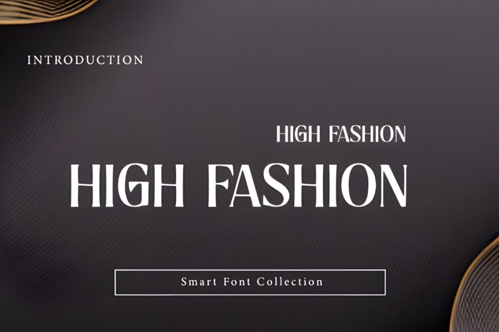 Best fonts for editorial design projects — 35 Picks 12 High Fashion font sample showcasing fonts for editorial design projects with bold, high-contrast serif style