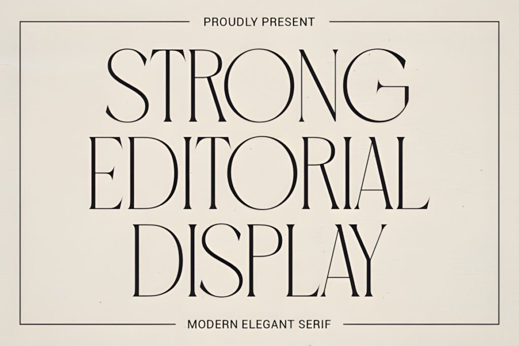 Best fonts for editorial design projects — 35 Picks 13 Strong Editorial Display font sample showcasing a modern high-contrast serif style for fonts for editorial design projects
