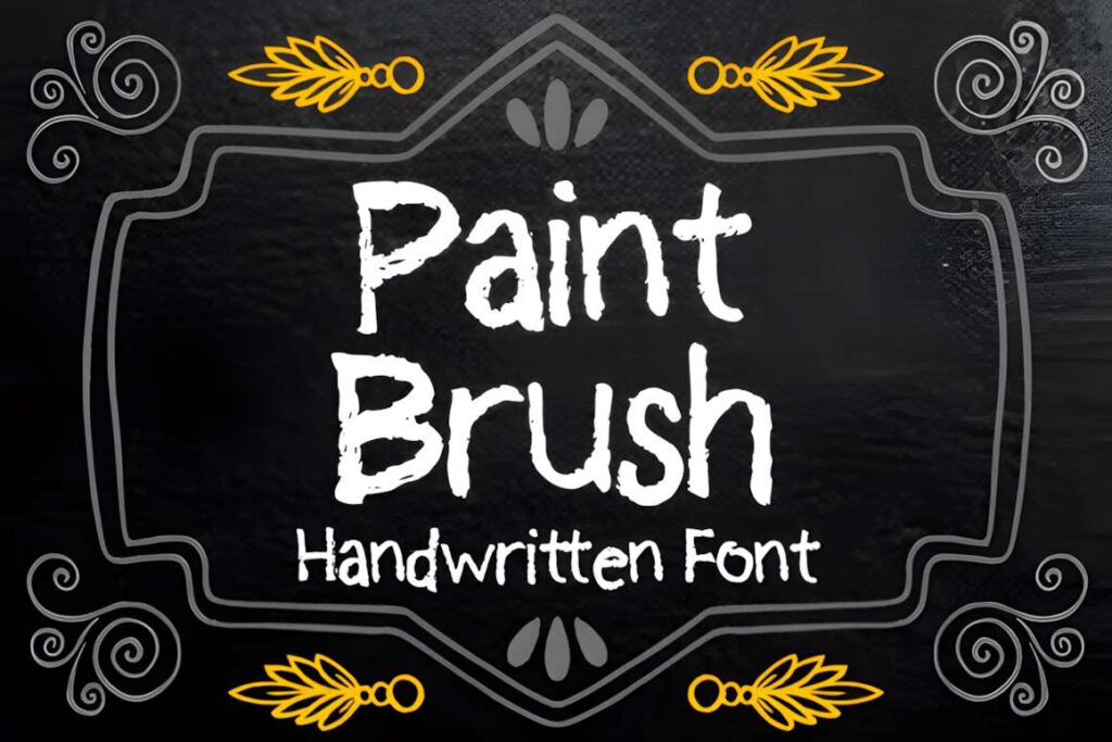 29 Canva Fonts for Painted Banners That Stand Out 87 Paint Brush handwritten font displayed on a blackboard style background with decorative — Canva fonts for painted banners