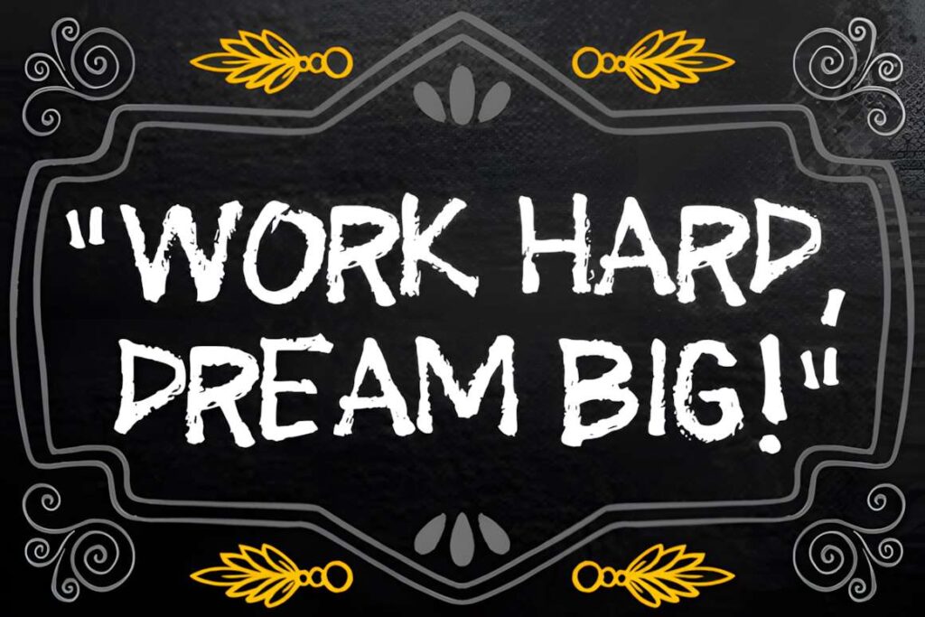 29 Canva Fonts for Painted Banners That Stand Out 89 Chalkboard style painted banner with the phrase Work Hard Dream Big in Canva fonts for painted banners